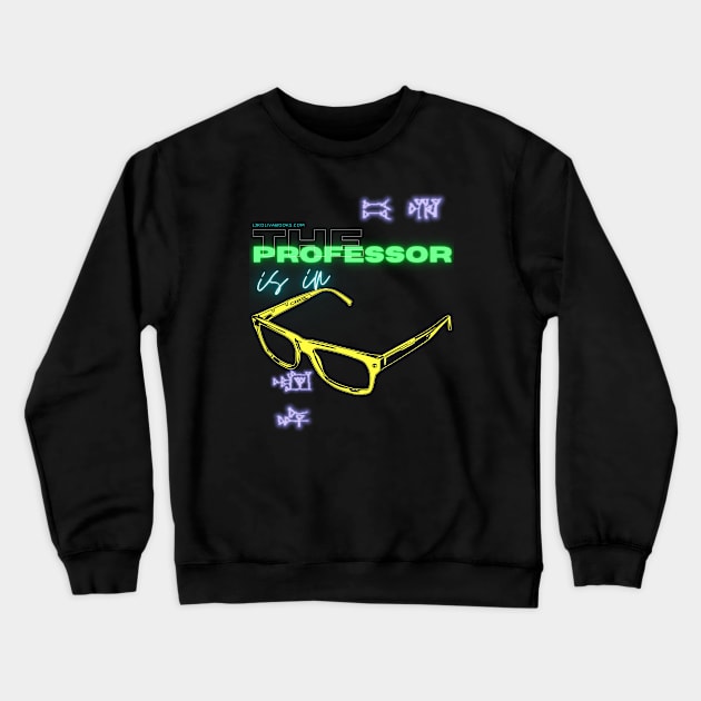 The Professor Is In Crewneck Sweatshirt by LJK Oliva Books